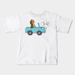 You drive me nuts Kids T-Shirt